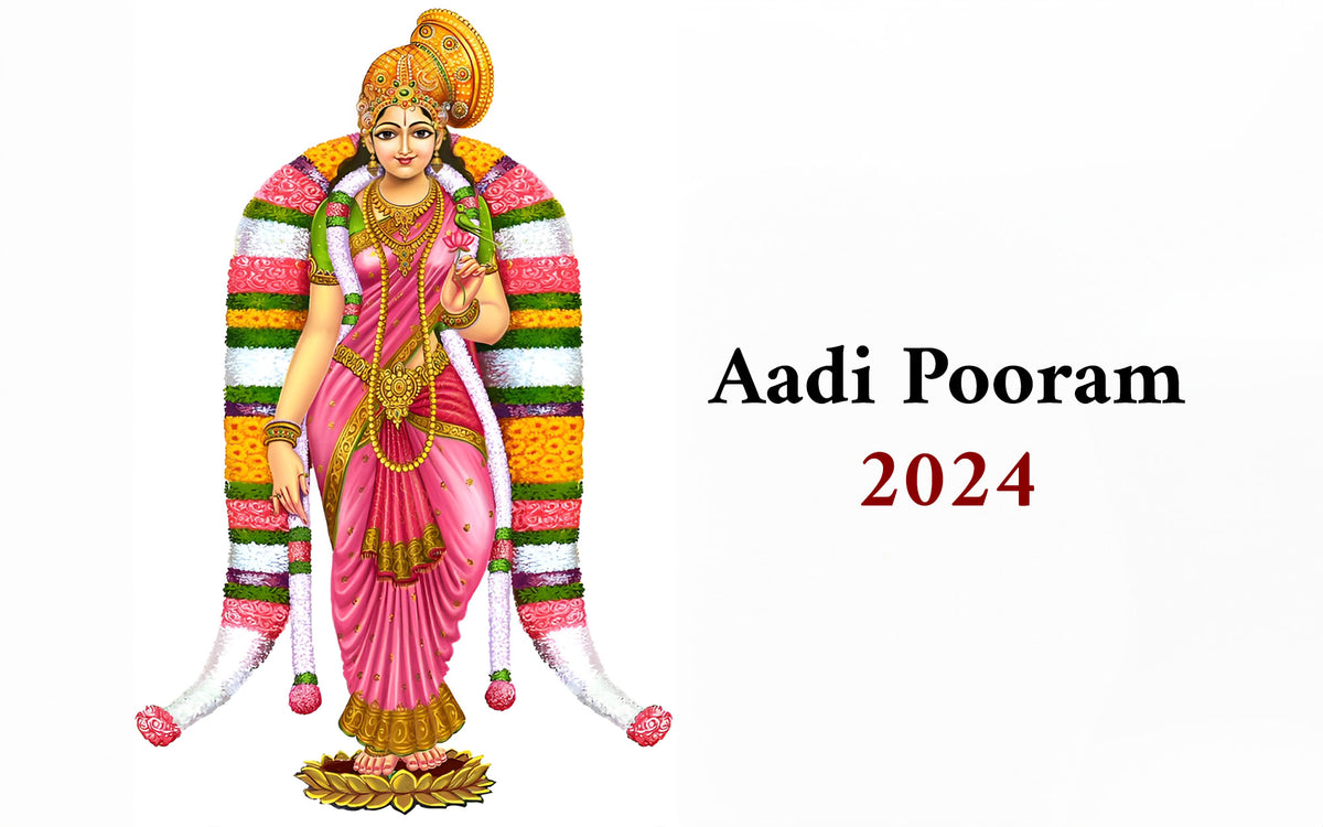 Aadi Pooram 2024 Significance, Date and Time Om Spiritual Shop
