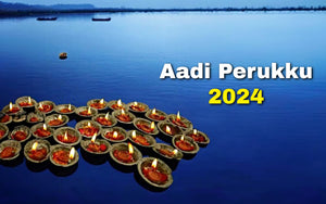 Aadi Perukku 2024: Significance, Date and timing