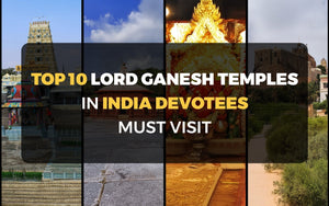 Top 10 Ganesha Temples in India Devotees Must Visit