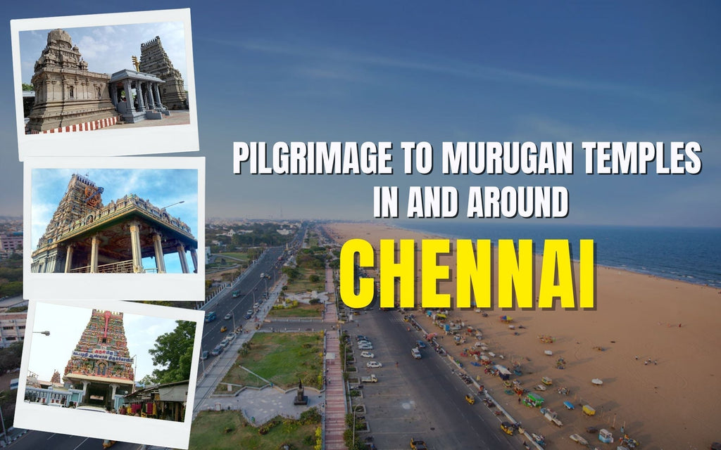 Journey with Lord Murugan: A Pilgrimage to 5 Murugan Temples in and around Chennai